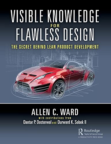 Visible Knowledge for Flawless Design: The Secret Behind Lean Product Development von CRC Press