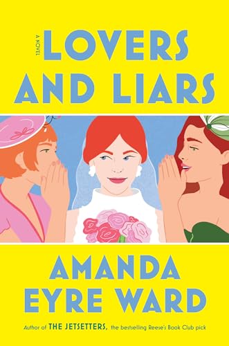 Lovers and Liars: A Novel von Ballantine Books