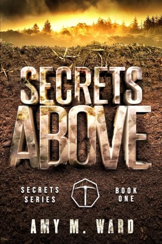 Secrets Above: Book One of the Secrets Series