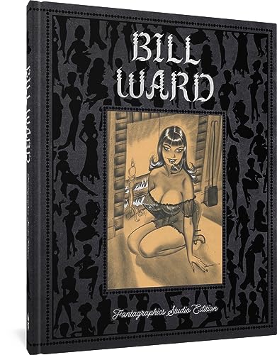 Bill Ward: The Fantagraphics Studio Edition von Fantagraphics Books