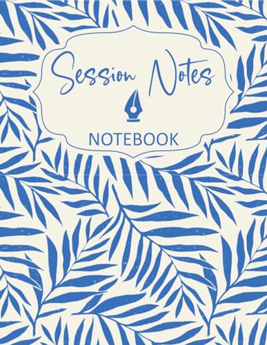 Session notes notebook for Therapist Counselors Coaches and Social worker, Customized Log Book To Record Client Problems, Progress, Plans For Psychotherapists | wonderful leaves cover design von Independently published