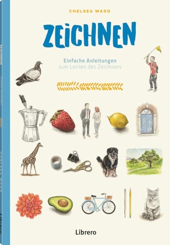 Zeichnen: Einfache Anleitung zum Lernen der Zeichentechniken von Librero b.v.