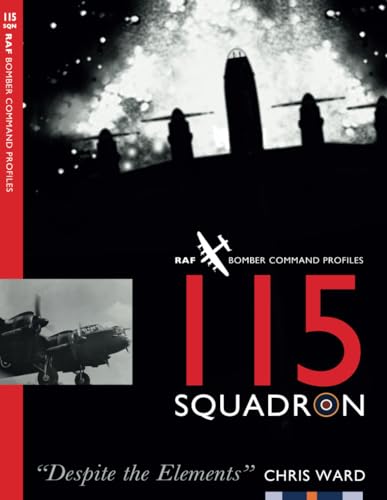 115 Squadron (Bomber Command Squadron Profiles, Band 10)