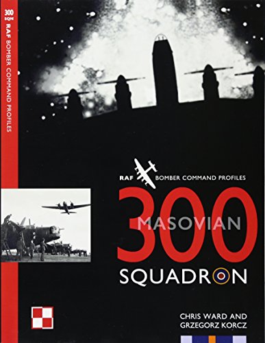 300 Squadron (Bomber Command Squadron Profiles, Band 4) von Mention the War Ltd.
