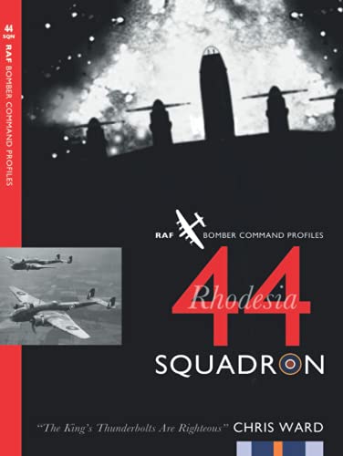44 (Rhodesia) Squadron (Bomber Command Squadron Profiles, Band 11)