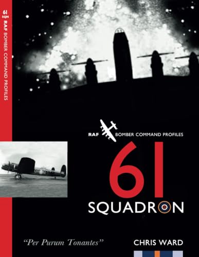 61 Squadron: RAF Bomber Command Squadron Profile (Bomber Command Squadron Profiles, Band 32) von Aviation Books Ltd.