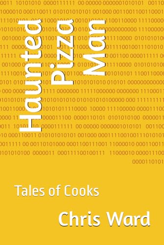 Haunted Pizza Man: Tales of a Cook (Picture Version) von Independently published