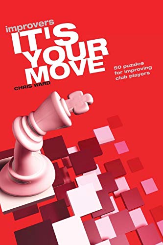 It's Your Move Improvers (Everyman Chess)