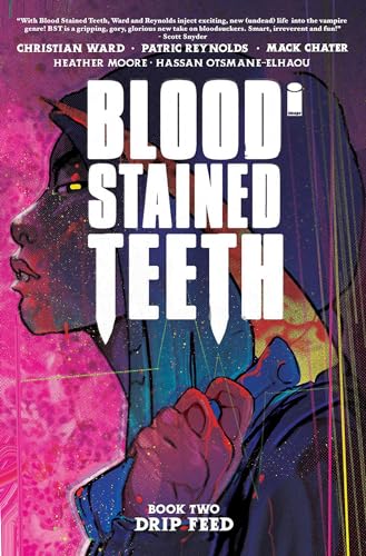 Blood Stained Teeth, Volume 2: Drip Feed (BLOOD STAINED TEETH TP) von Image Comics