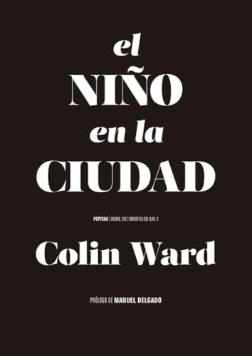 El niño en la ciudad (Ensayo, Band 124) von Pepitas de calabaza