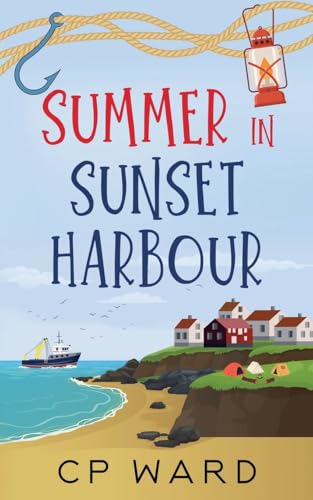 Summer in Sunset Harbour (Glorious Summer, Band 4) von AMMFA Publishing