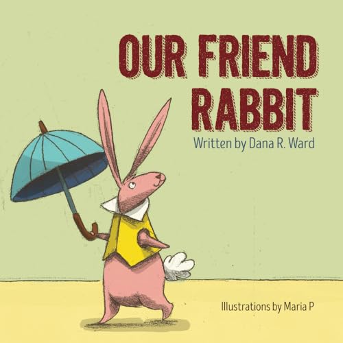 Our Friend Rabbit von Bookfox Press
