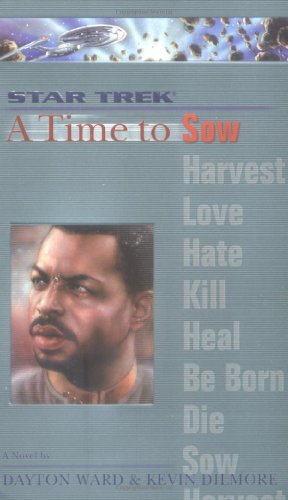 A Star Trek: The Next Generation: Time #3: A Time to Sow (Volume 3): A Novel. Based upon Star Trek, The Next Generation created by Gene Roddenberry