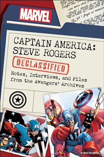 Captain America: Steve Rogers Declassified: Notes, Interviews, and Files from the Avengers’ Archives Captain America: Steve Rogers Declassified: Notes, Interviews, and Files from the Avengers’ Archives