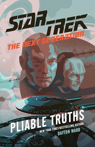 Pliable Truths (Star Trek: The Next Generation) von Pocket Books/Star Trek