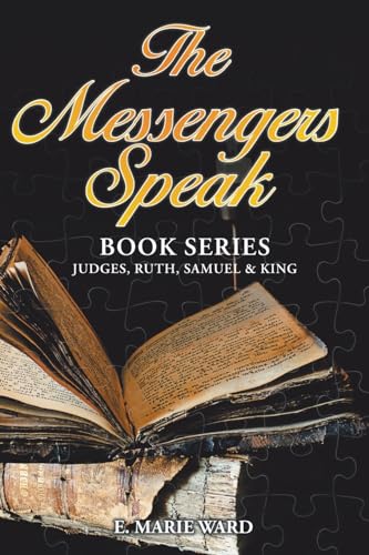 The Messengers Speak: Book Series: Judges, Ruth, Samuel and King von Covenant Books