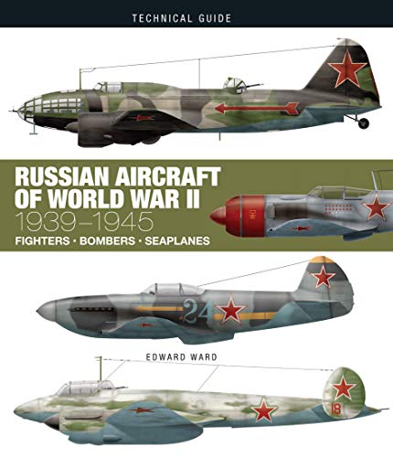 Russian Aircraft of World War II: 1939-1945 (Technical Guides) von Amber Books