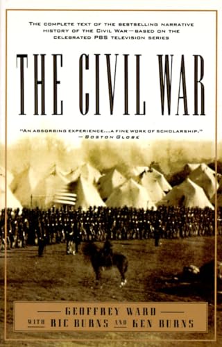 The Civil War: The complete text of the bestselling narrative history of the Civil War--based on the celebrated PBS television series (Vintage Civil War Library) von Vintage