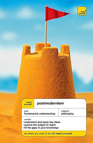 Teach Yourself Postmodernism (Teach Yourself Philosophy)
