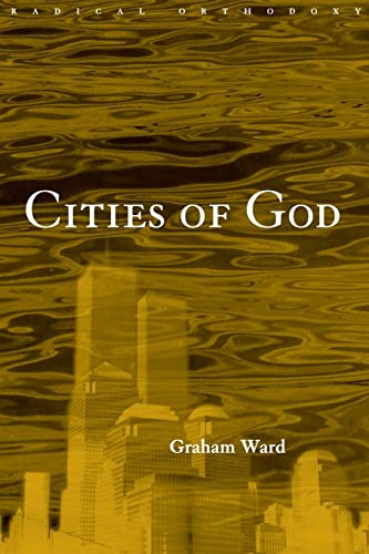Cities of God (Radical Orthodoxy) von Routledge