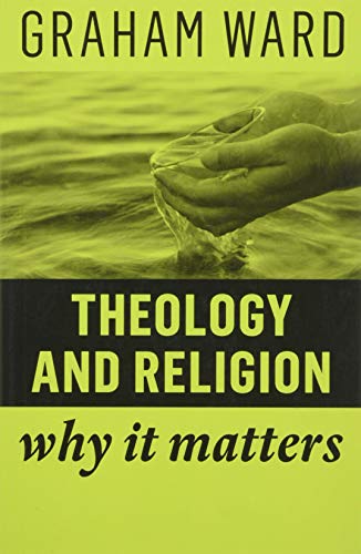 Theology and Religion: Why It Matters von Polity
