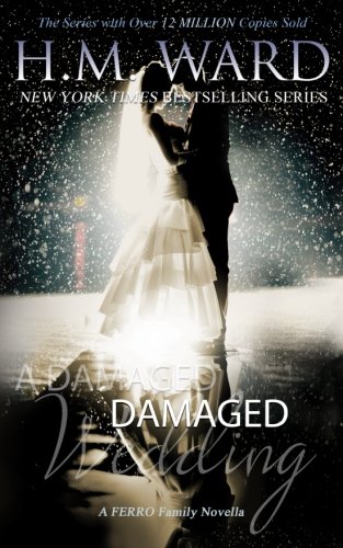 A Damaged Wedding: The Ferro Family von Laree Bailey Press