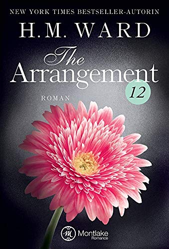 The Arrangement 12 (Die Familie Ferro, Band 12) von Montlake Romance