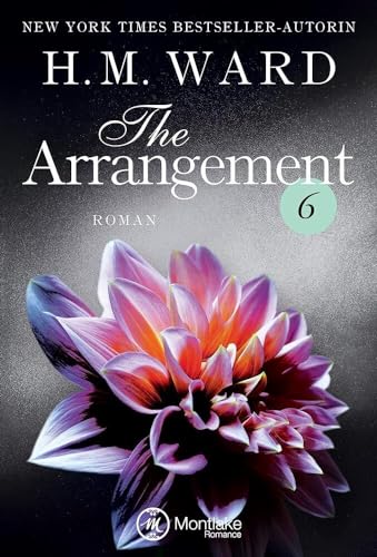 The Arrangement 6 (Die Familie Ferro, Band 6) von Montlake Romance