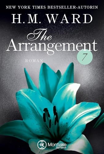 The Arrangement 7 (Die Familie Ferro, Band 7) von Montlake Romance