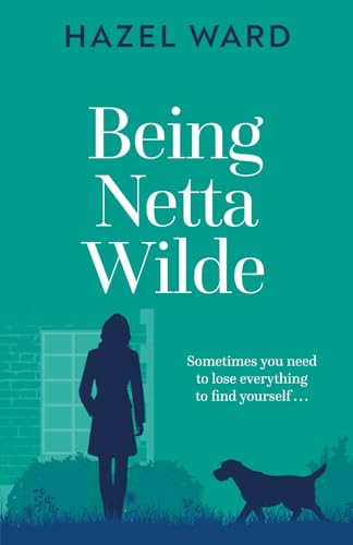 Being Netta Wilde (The Netta Wilde Series, Band 1)