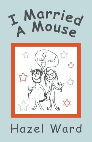I Married a Mouse von UK Book Publishing