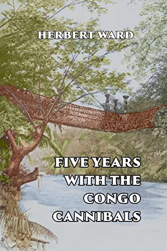 Five Years with the Congo Cannibals von Scrawny Goat Books