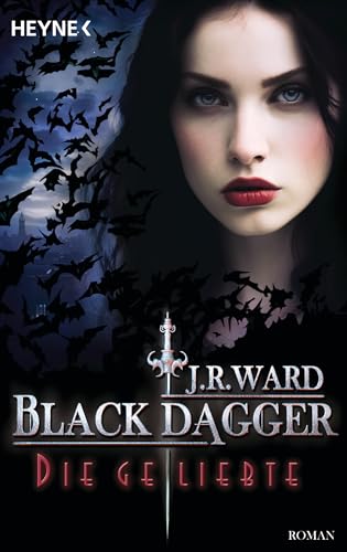 Die Geliebte: Black Dagger 40 - Roman von HEYNE