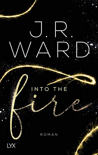 Into the Fire: Roman (Firefighters, Band 1)