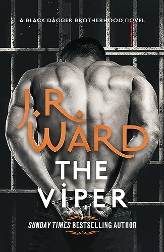 The Viper: The dark and sexy spin-off series from the beloved Black Dagger Brotherhood (Black Dagger Brotherhood: Prison Camp)