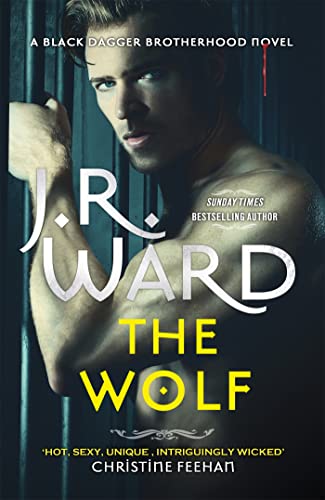 The Wolf: Book Two in The Black Dagger Brotherhood Prison Camp von Piatkus Books