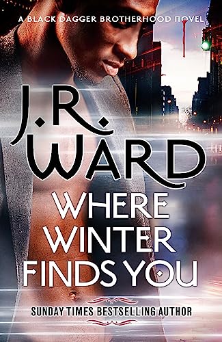 Where Winter Finds You: a Black Dagger Brotherhood novel von Piatkus