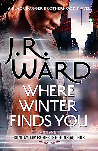 Where Winter Finds You: a Black Dagger Brotherhood novel