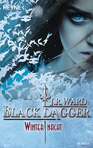 Winternacht: Black Dagger 34 - Roman Winternacht: Black Dagger 34 - Roman von HEYNE