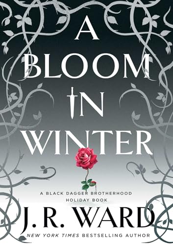 A Bloom in Winter (The Black Dagger Brotherhood World) von Gallery Books