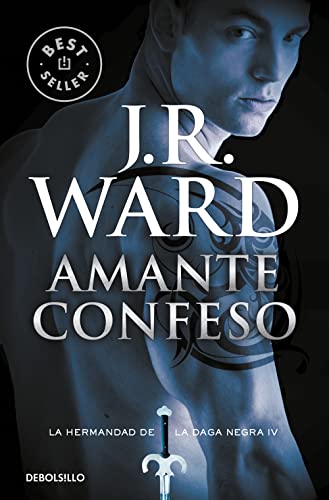 Amante Confeso (La Hermandad de la Daga Negra / The Black Dagger Brotherhood, Band 4)