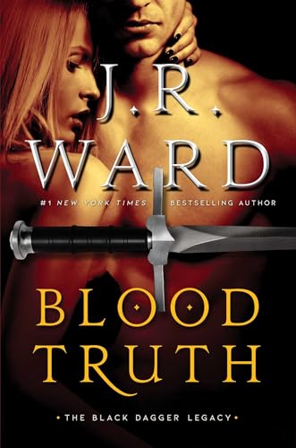 Blood Truth (Volume 4) (Black Dagger Legacy)