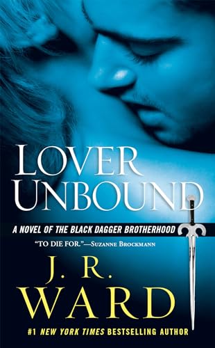 Lover Unbound: A Novel of the Black Dagger Brotherhood