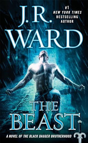 The Beast: A Novel of the Black Dagger Brotherhood The Beast: A Novel of the Black Dagger Brotherhood
