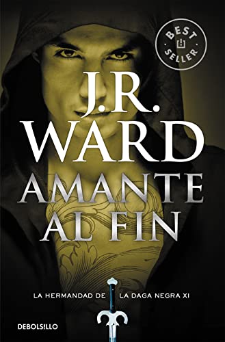 Amante al fin / Lover at Last: La Hermandad de la Daga Negra (La Hermandad de la Daga Negra / The Black Dagger Brotherhood, Band 11)