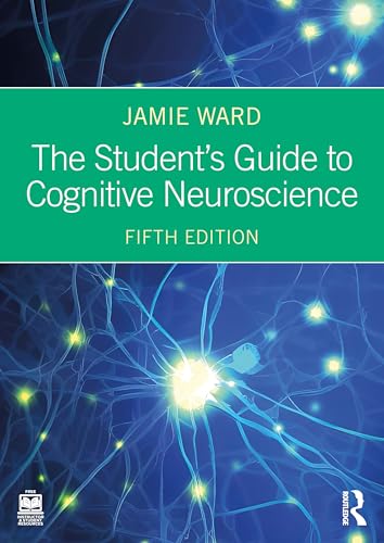 The Student's Guide to Cognitive Neuroscience von Routledge
