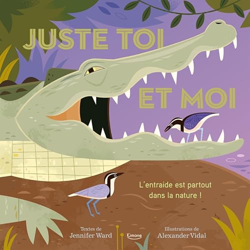Juste toi et moi - L'entraide est partout dans la nature von KIMANE
