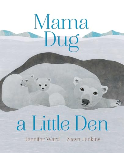 Mama Dug a Little Den von Beach Lane Books