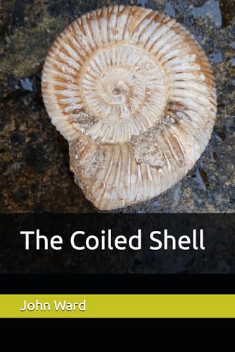 The Coiled Shell (The Winfrith novels, Band 7) von Independently published