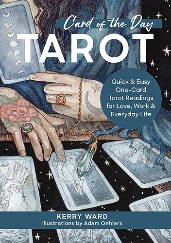 Card of the Day Tarot: Quick and Easy One-Card Tarot Readings for Love, Work, and Everyday Life von Fair Winds Press (MA)